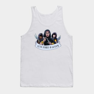 Lets start a coven Tank Top